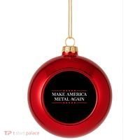 Make America Metal Again Plastic Christmas Ball Ornament thumb 0