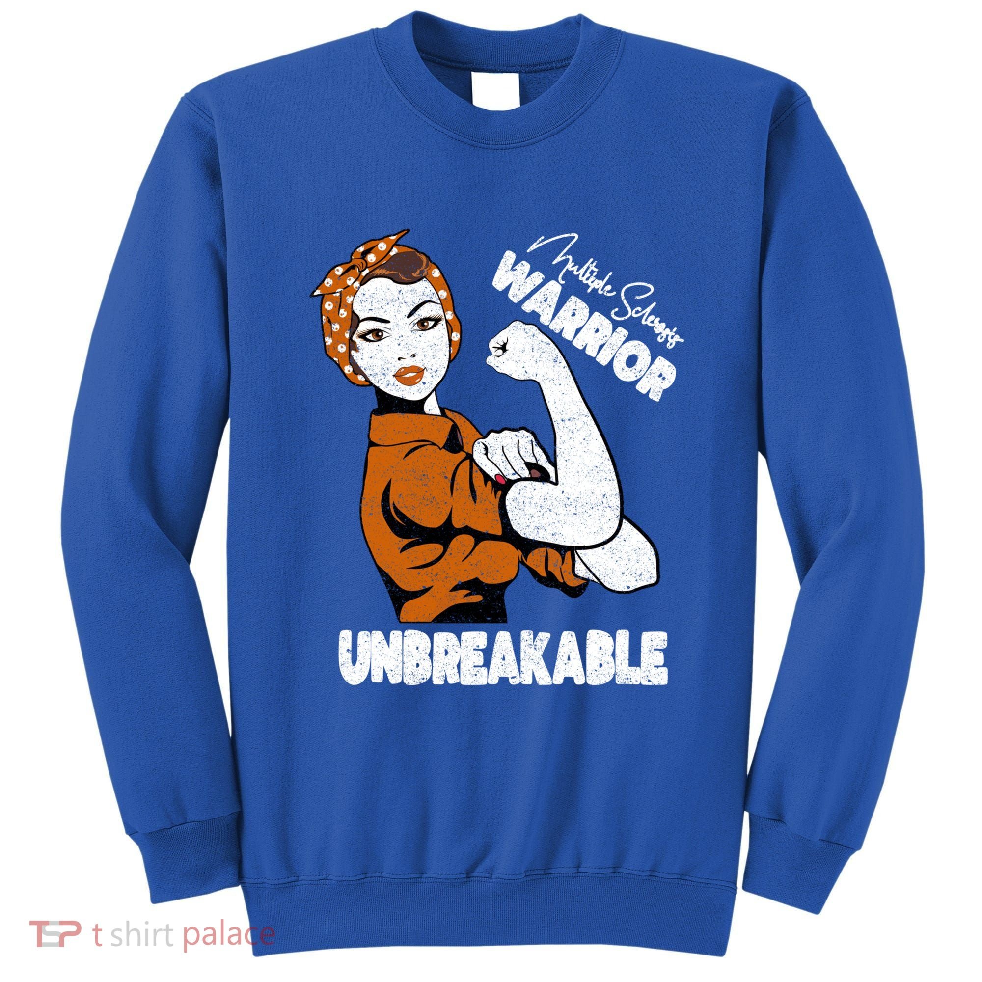 Ms Awareness Multiple Sclerosis Unbreakable Warrior Funny Gift Sweatshirt