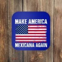 Make America Mexicana Again Funny America Political Quote Gift Coaster thumb 0