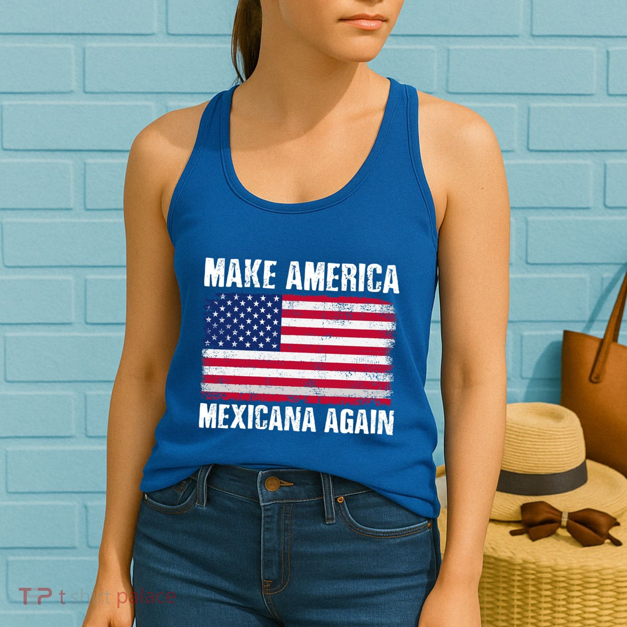 Make America Mexicana Again Funny America Political Quote Gift Women's Tank Top