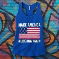 Make America Mexicana Again Funny America Political Quote Gift Women's Tank Top thumb 3