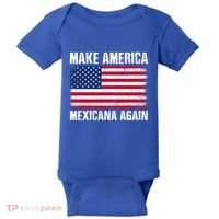 Make America Mexicana Again Funny America Political Quote Gift Baby Bodysuit thumb 0