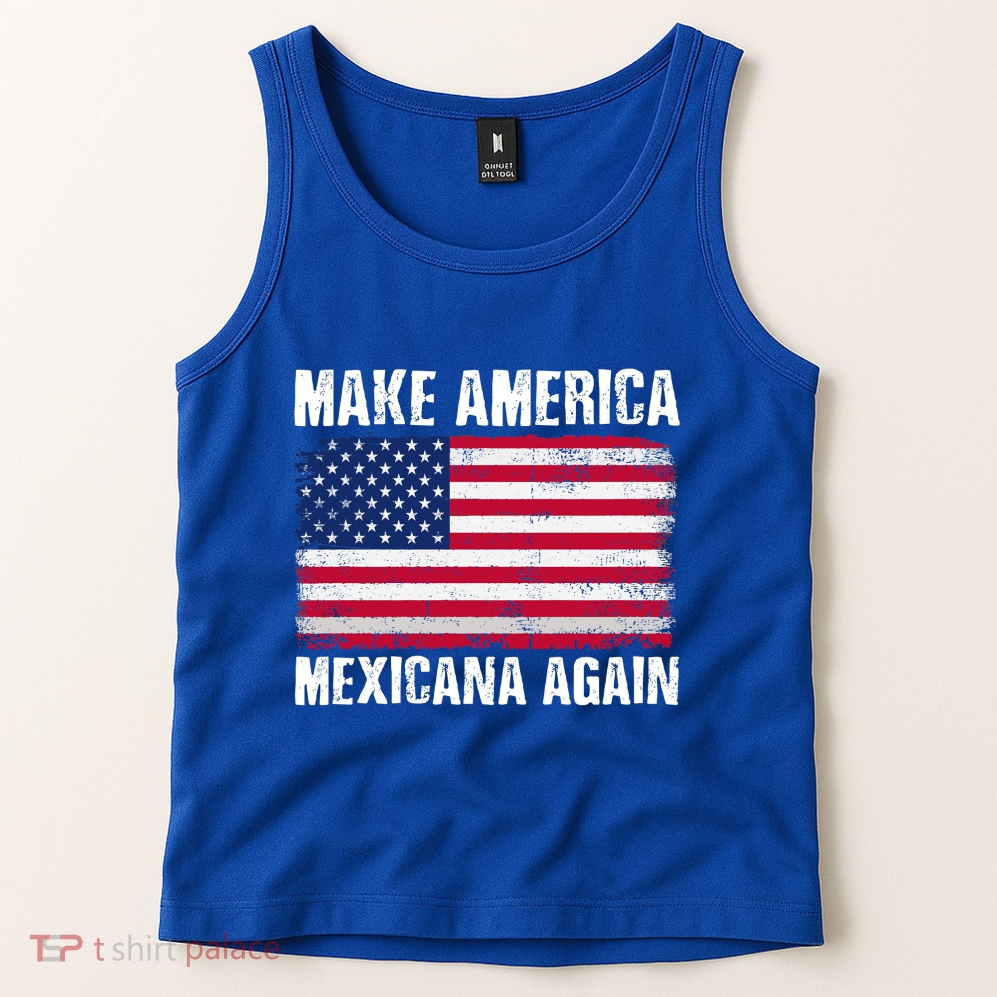 Make America Mexicana Again Funny America Political Quote Gift Tank Top