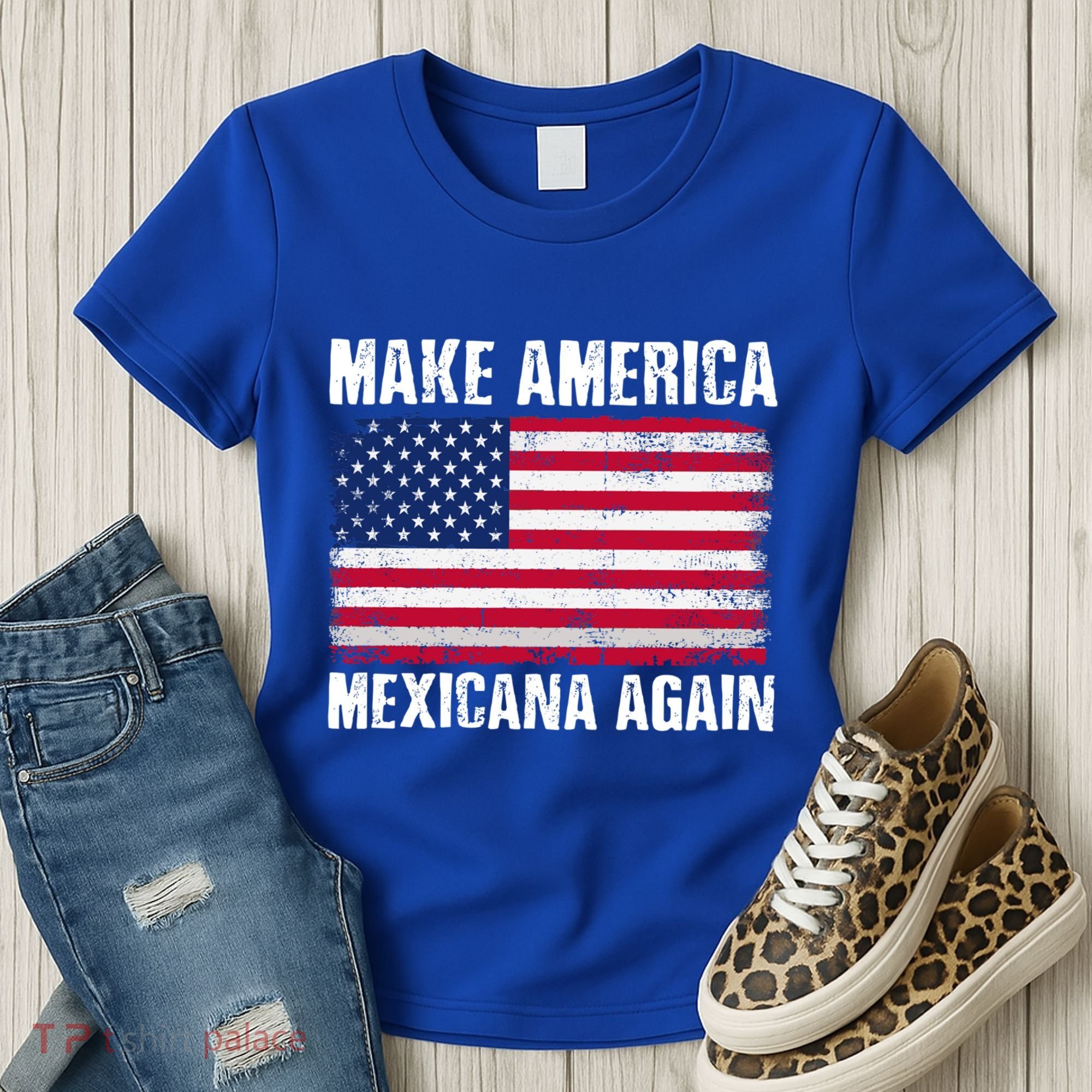 Make America Mexicana Again Funny America Political Quote Gift Women's T-Shirt