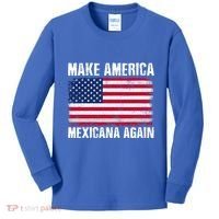 Make America Mexicana Again Funny America Political Quote Gift Kids Long Sleeve Shirt thumb 0