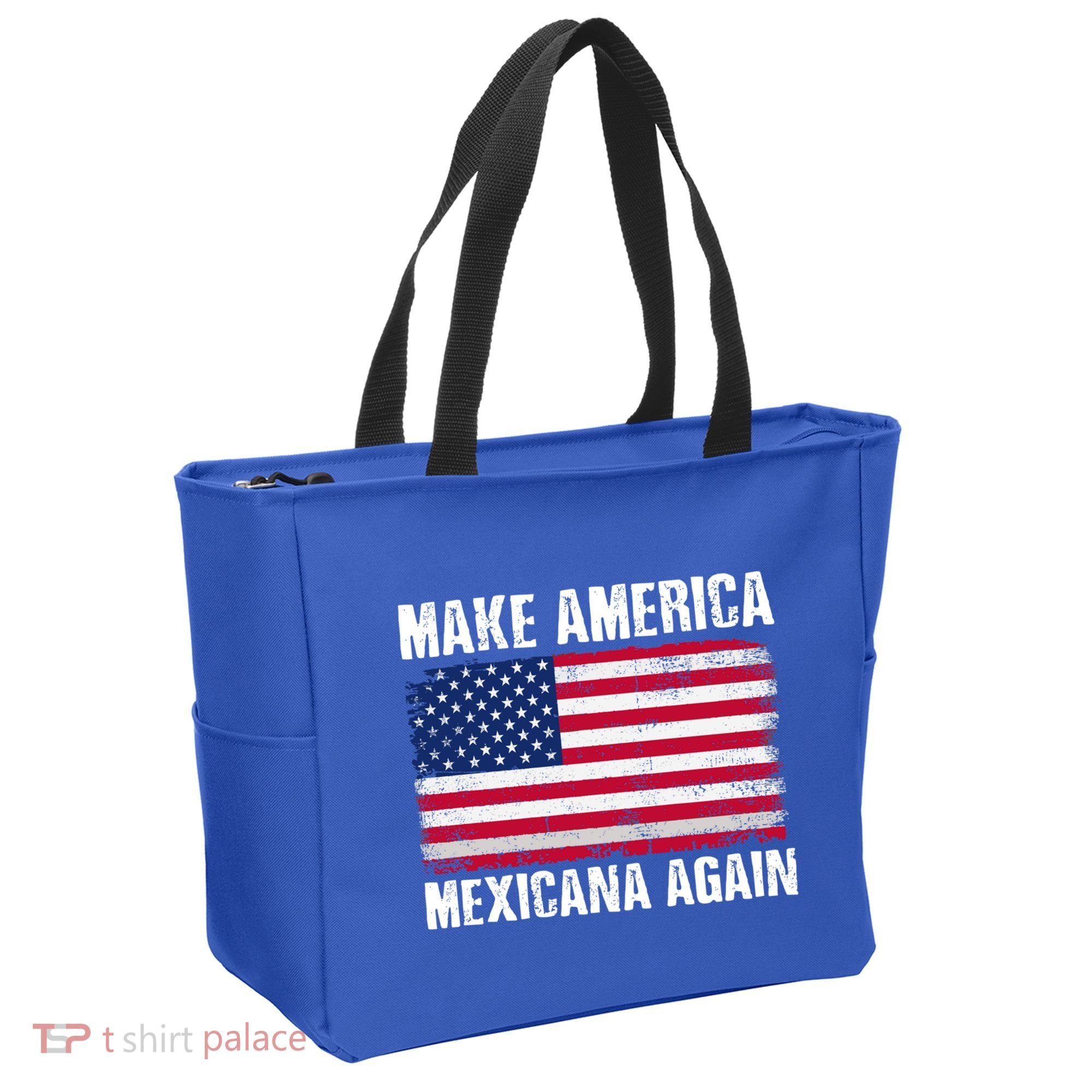 Make America Mexicana Again Funny America Political Quote Gift Tote Bag