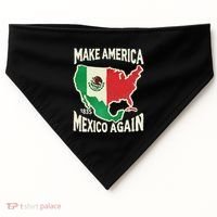 Make America Mexico Again Mexican History Fact 1835 Mexico USA-Made Doggie Bandana thumb 0