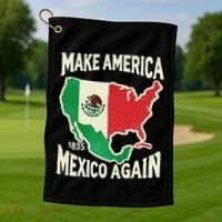 Make America Mexico Again Mexican History Fact 1835 Mexico Golf Towel thumb 1