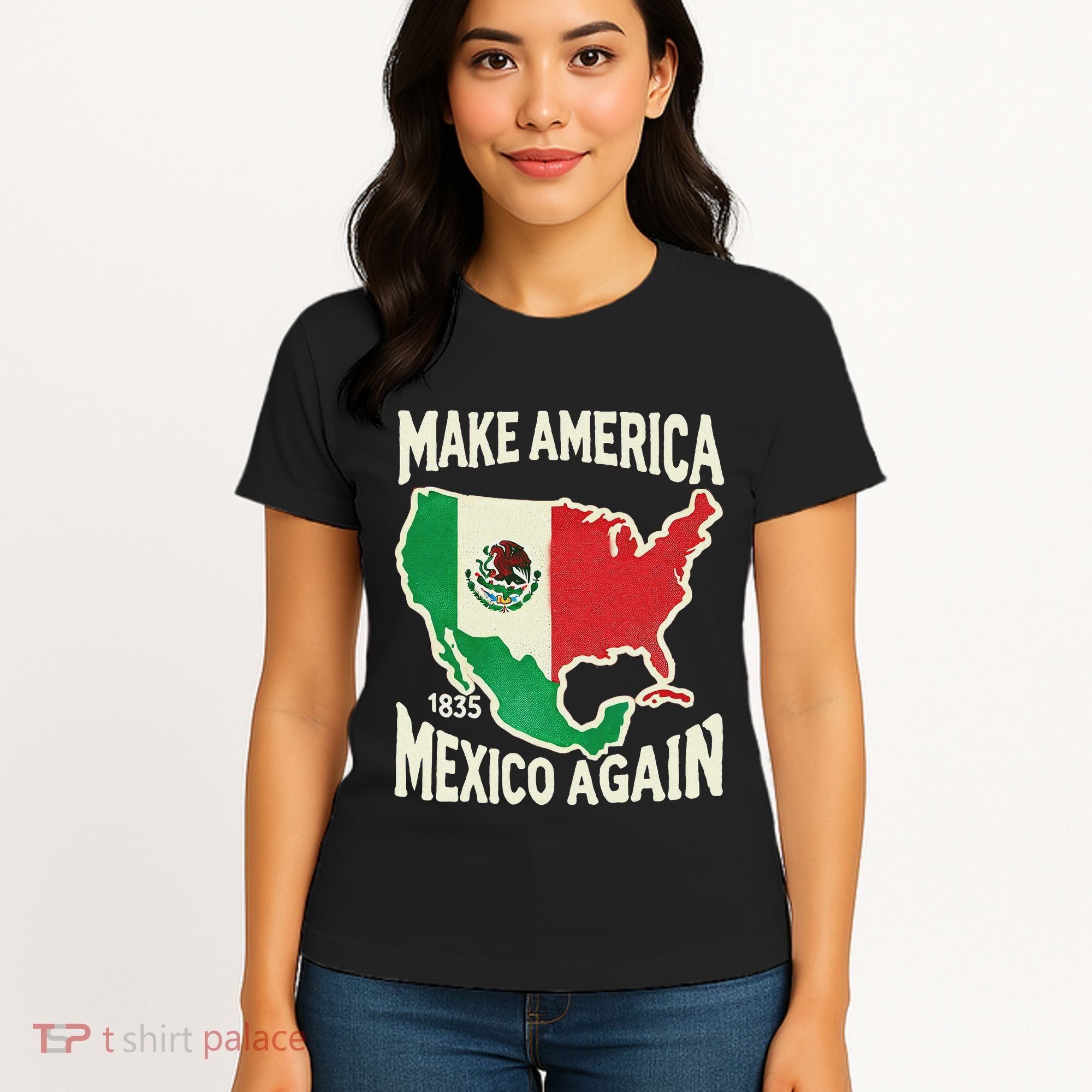 Make America Mexico Again Mexican History Fact 1835 Mexico Women's T-Shirt