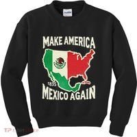 Make America Mexico Again Mexican History Fact 1835 Mexico Kids Sweatshirt thumb 0