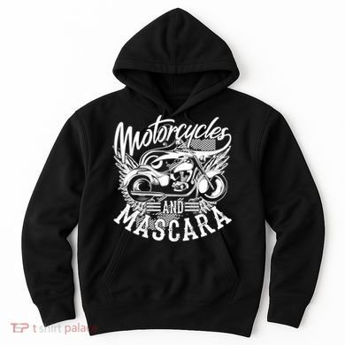 Motorcycles And Mascara Funny Gift Cute Makeup Motor Lover Funny Gift Hoodie