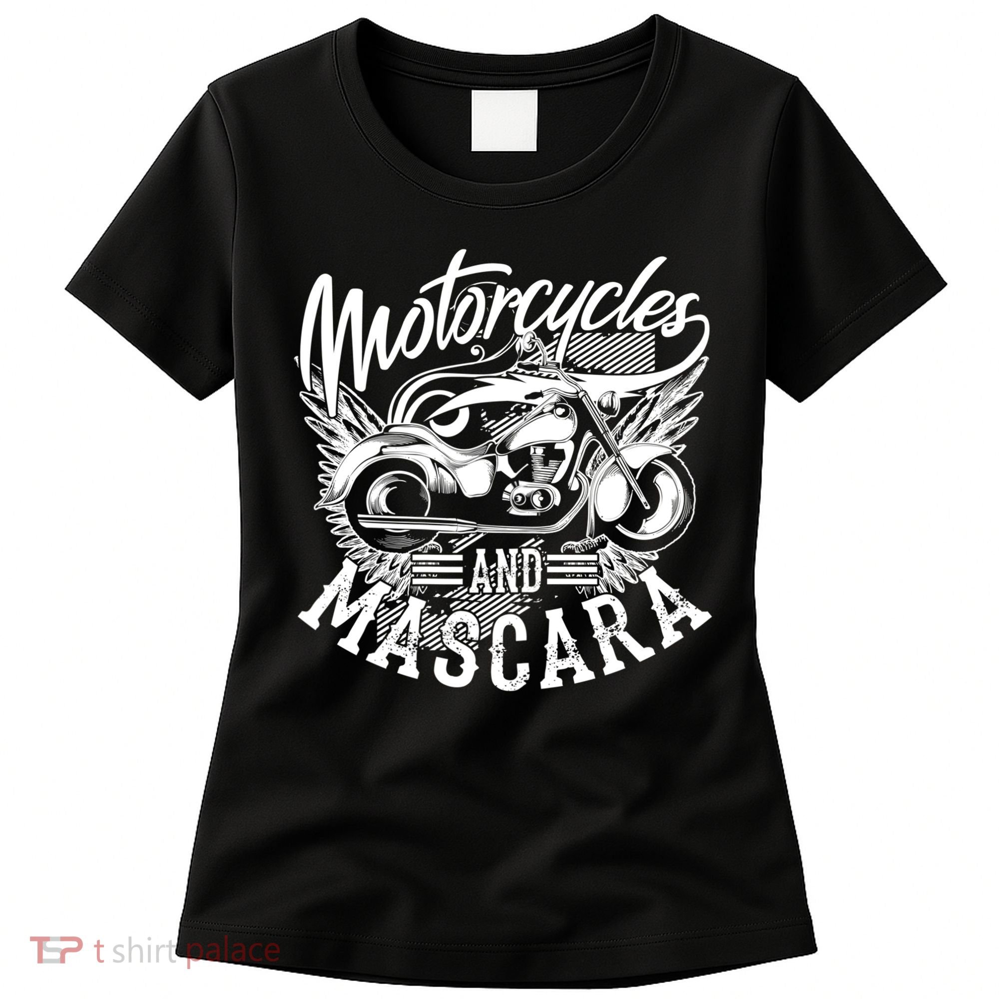 Motorcycles And Mascara Funny Gift Cute Makeup Motor Lover Funny Gift Women's T-Shirt