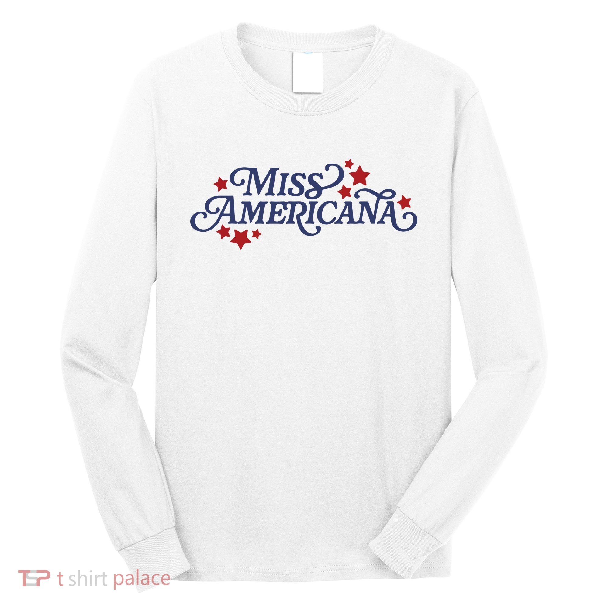 Miss Americana Long Sleeve Shirt