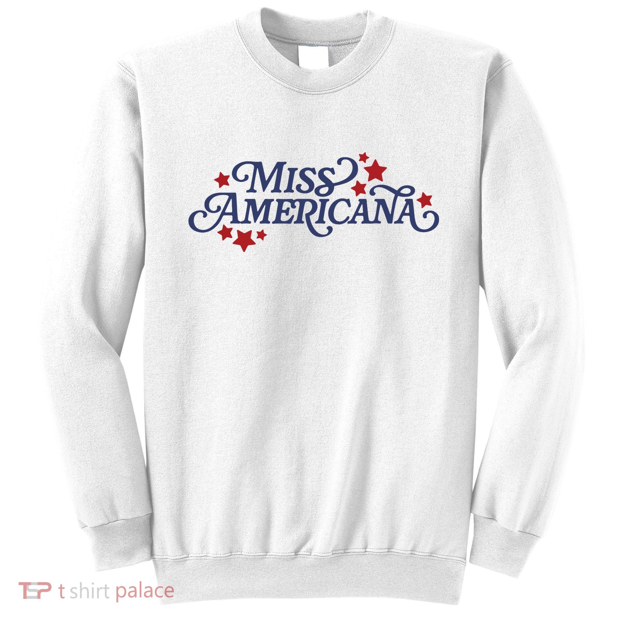 Miss Americana Sweatshirt