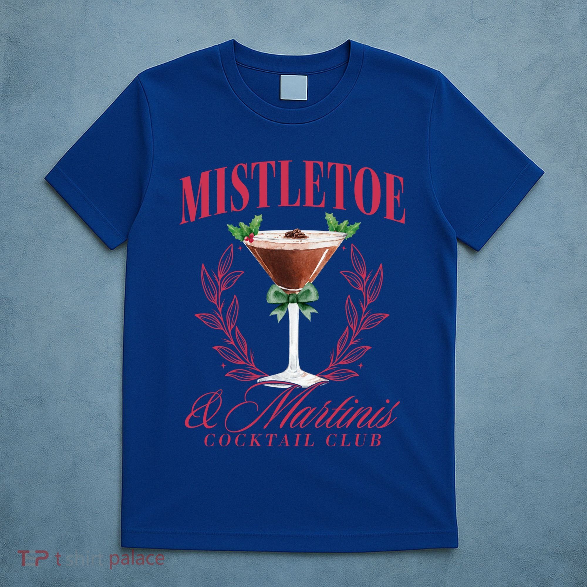Mistletoe And Martinis Cute Christmas Espresso Martini Meaningful Gift T-Shirt