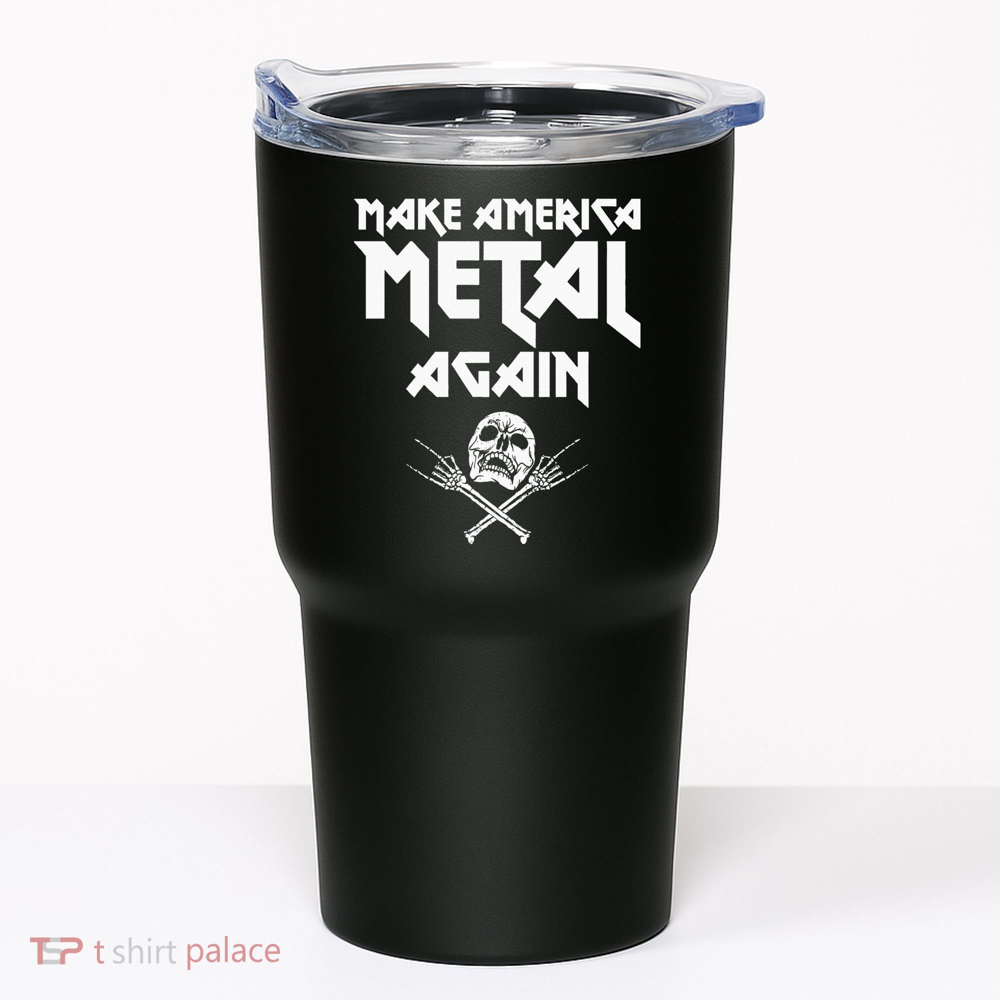 Make America Metal Again Skull Rock And Roll Heavy Music Tumbler