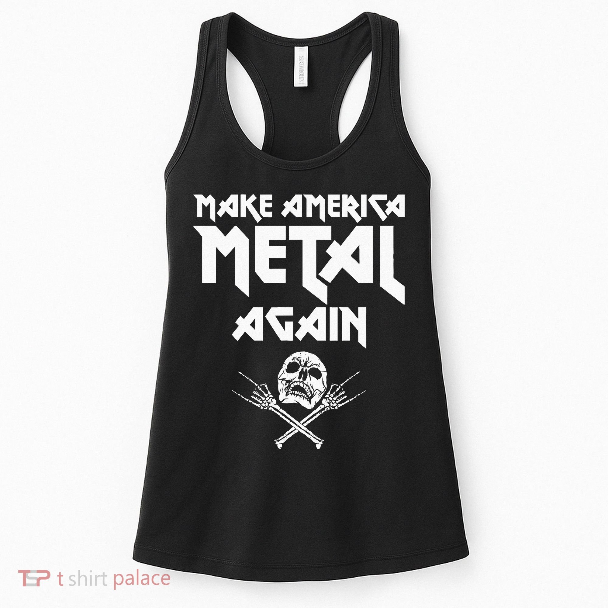 Make America Metal Again Skull Rock And Roll Heavy Music Women's Tank Top