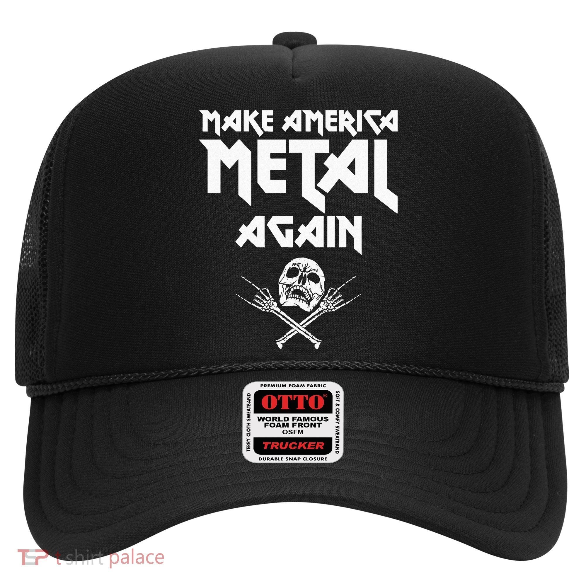 Make America Metal Again Skull Rock And Roll Heavy Music Hat