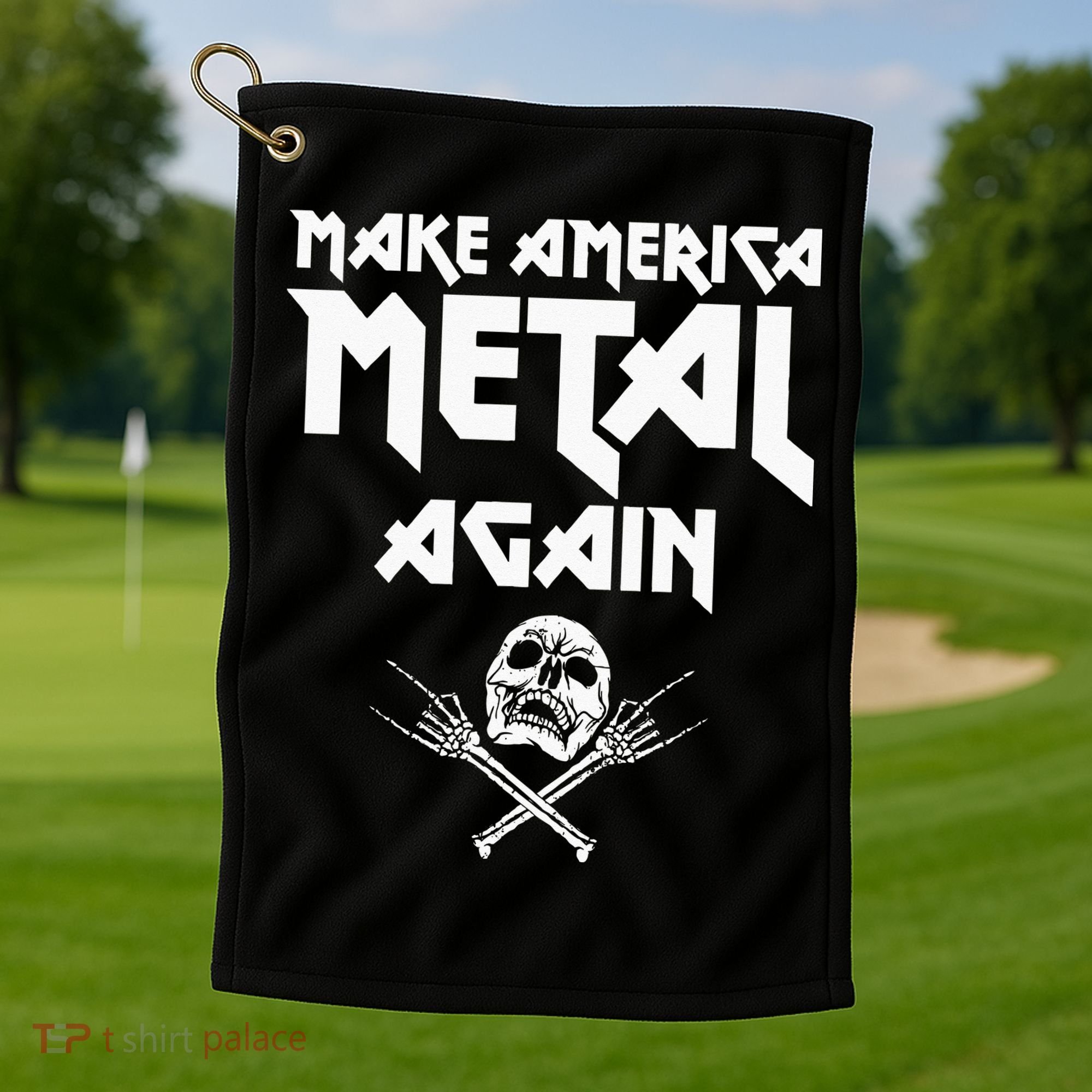 Make America Metal Again Skull Rock And Roll Heavy Music Golf Towel