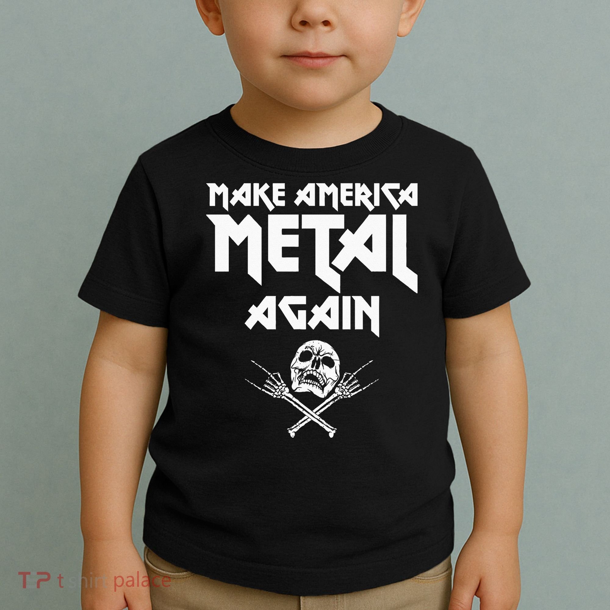 Make America Metal Again Skull Rock And Roll Heavy Music Toddler T-Shirt