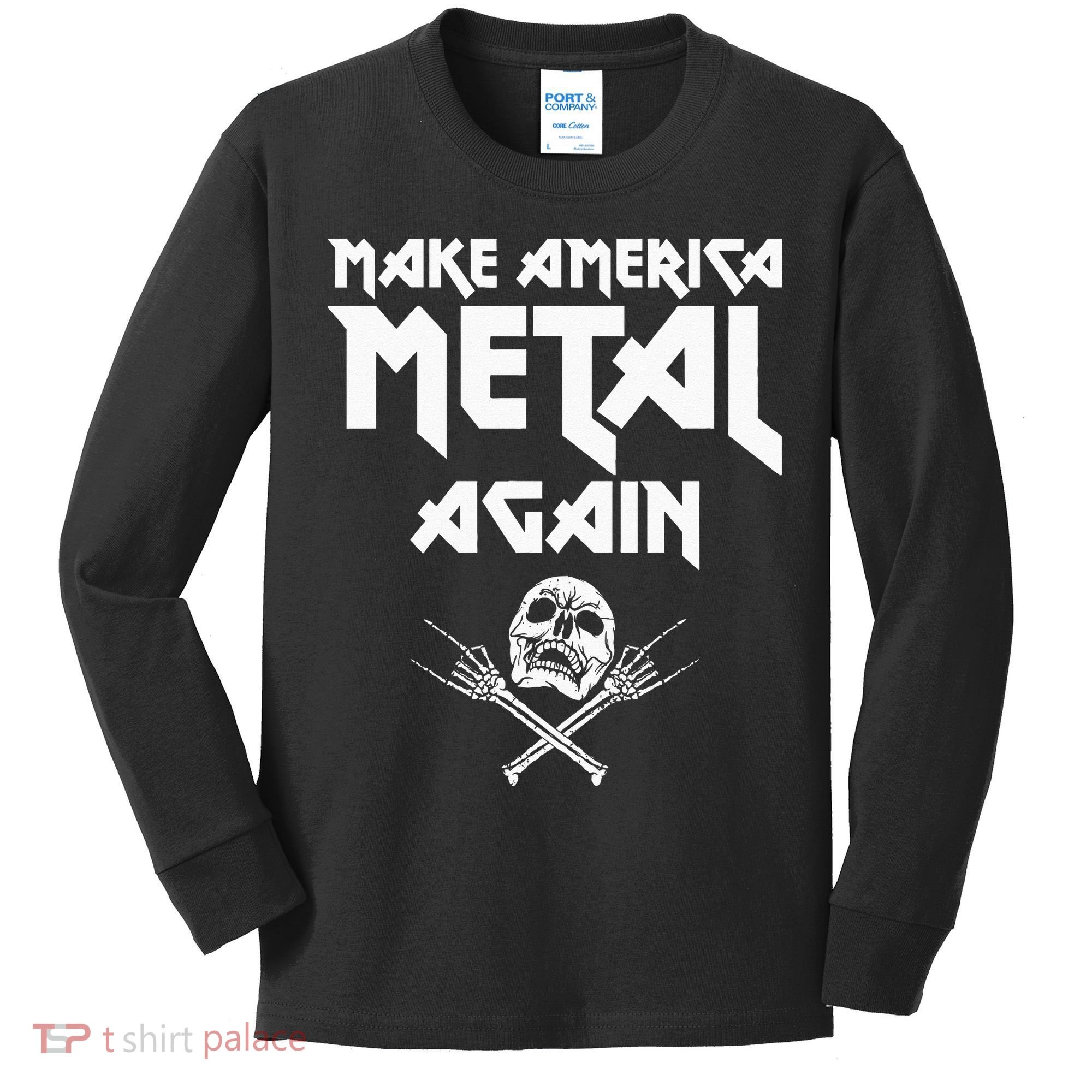Make America Metal Again Skull Rock And Roll Heavy Music Kids Long Sleeve Shirt