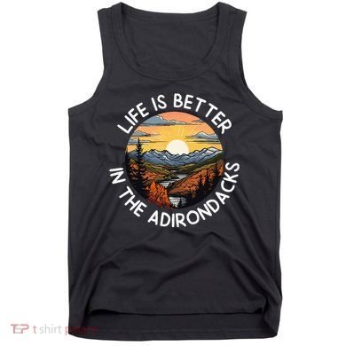 Moose Adirondack Mountains Life Is Better In The Adirondacks Tank Top