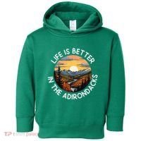 Moose Adirondack Mountains Life Is Better In The Adirondacks Toddler Hoodie thumb 0