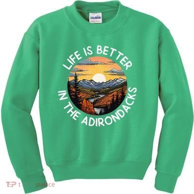 Moose Adirondack Mountains Life Is Better In The Adirondacks Kids Sweatshirt