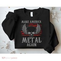 Make America Metal Again Heavy Metal Rock Sweatshirt thumb 2