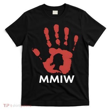 Missing and murdered indigenous women T-Shirt