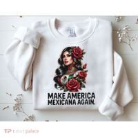 Make America Mexicana Again Sweatshirt thumb 2