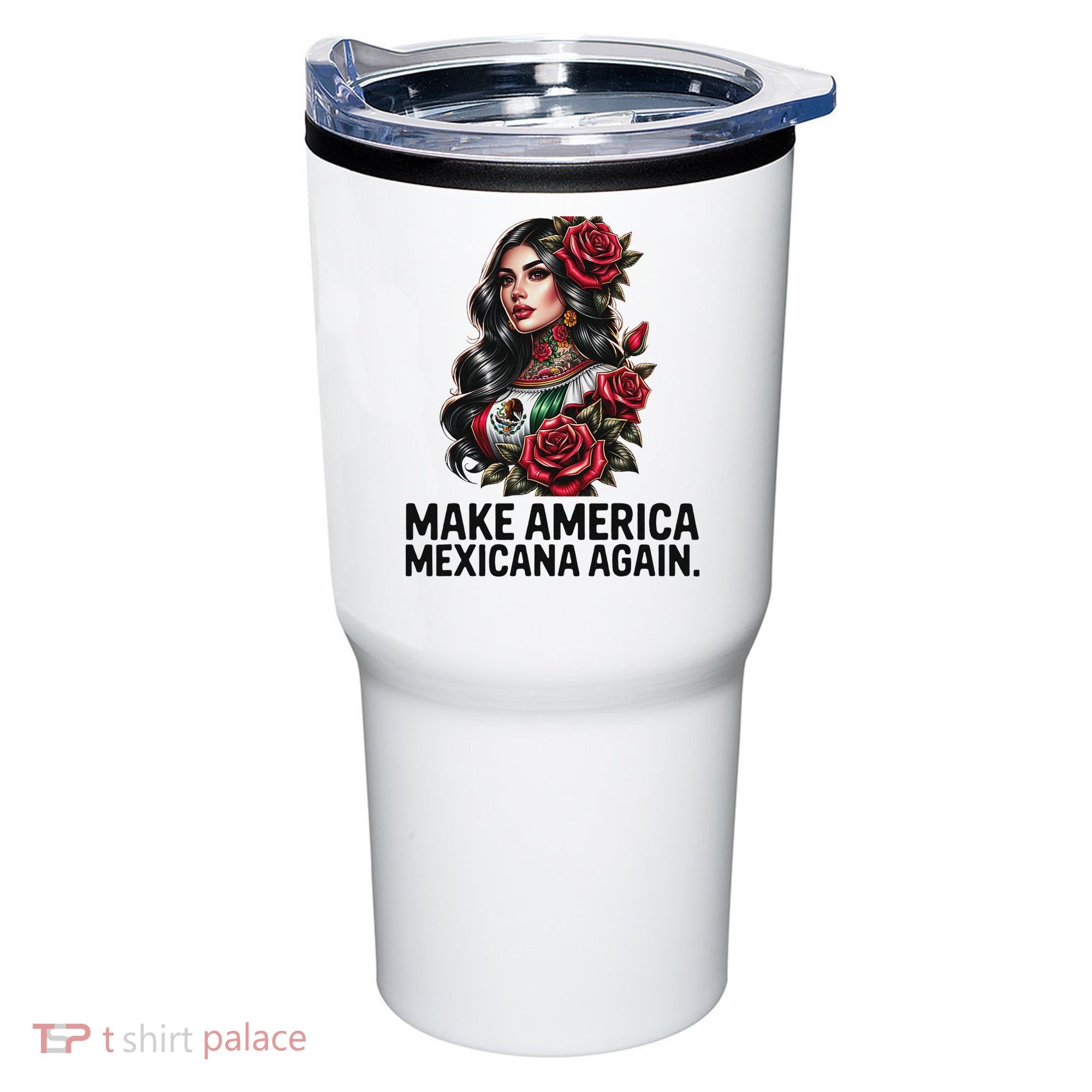 Make America Mexicana Again Tumbler