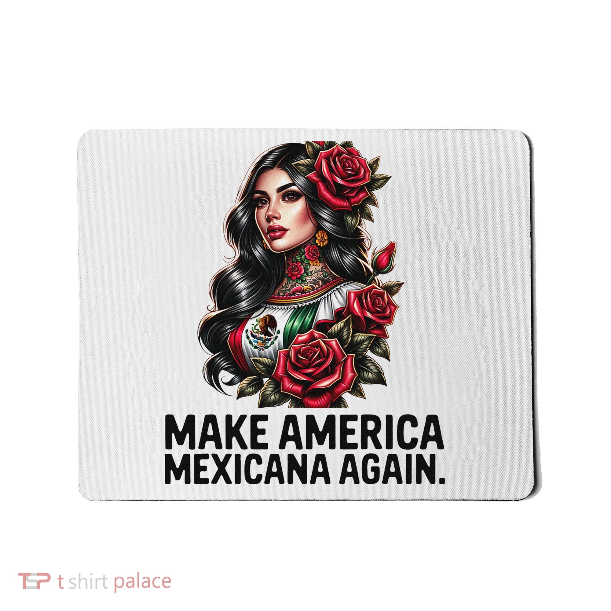 Make America Mexicana Again Mousepad