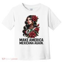 Make America Mexicana Again Toddler T-Shirt thumb 0