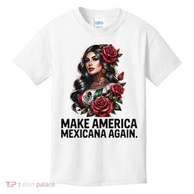 Make America Mexicana Again Kids T-Shirt