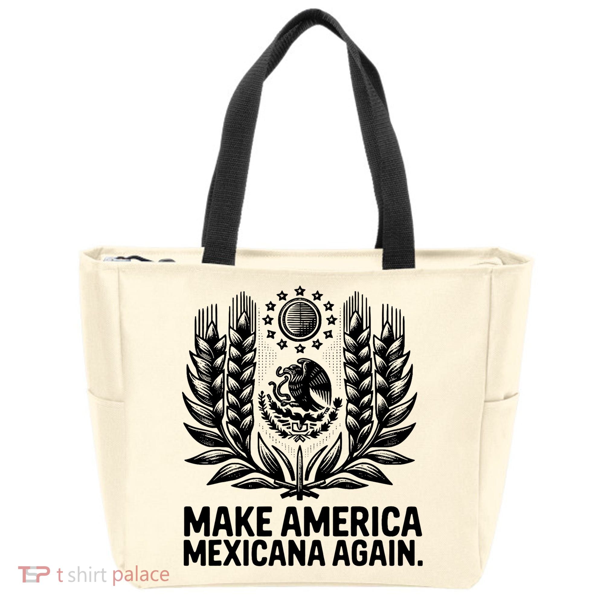 Make America Mexicana Again Funny Mexican Tote Bag