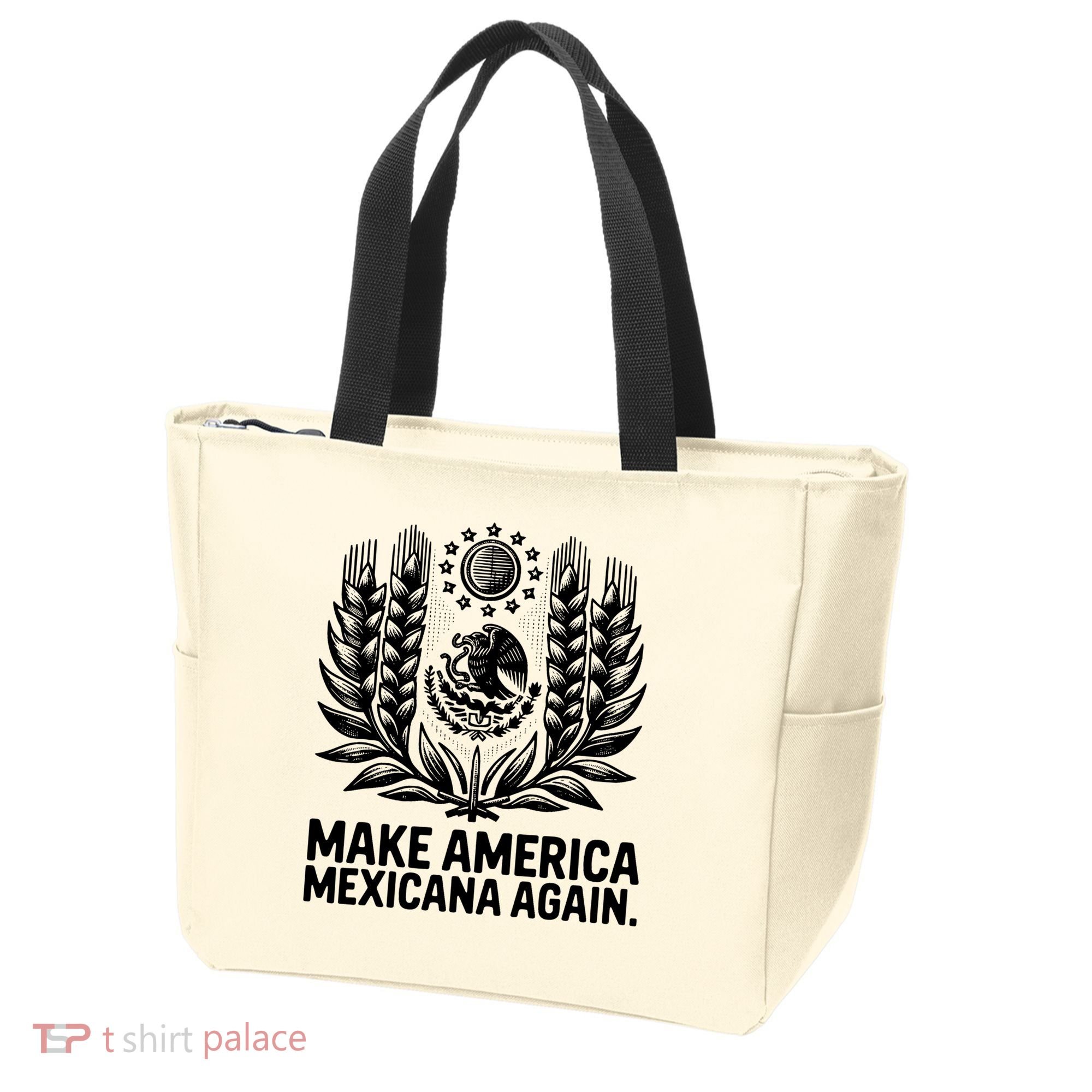 Make America Mexicana Again Funny Mexican Tote Bag