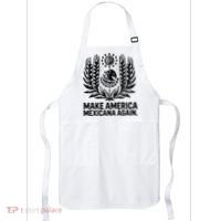 Make America Mexicana Again Funny Mexican Apron thumb 0