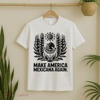 Make America Mexicana Again Funny Mexican T-Shirt thumb 2