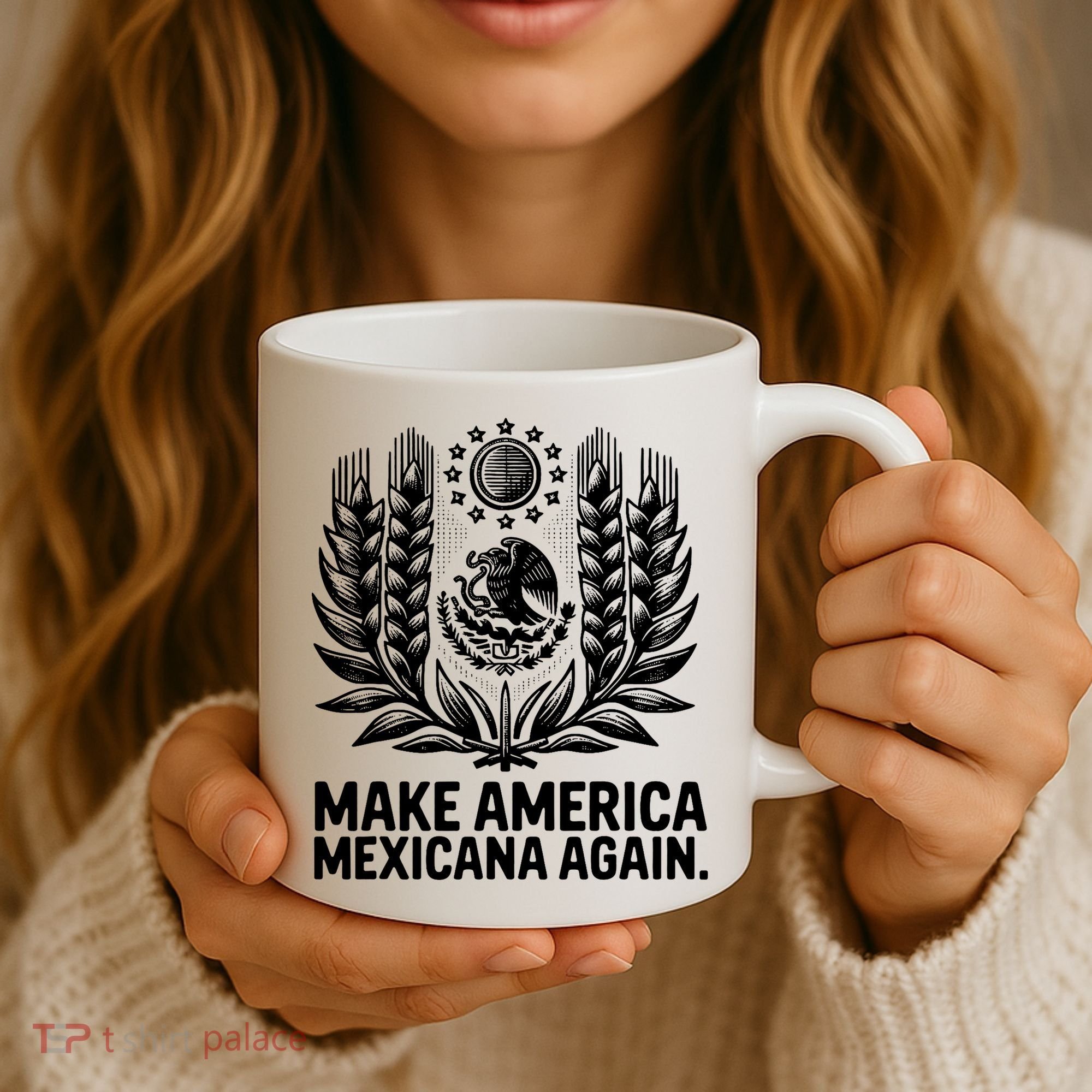 Make America Mexicana Again Funny Mexican Coffee Mug