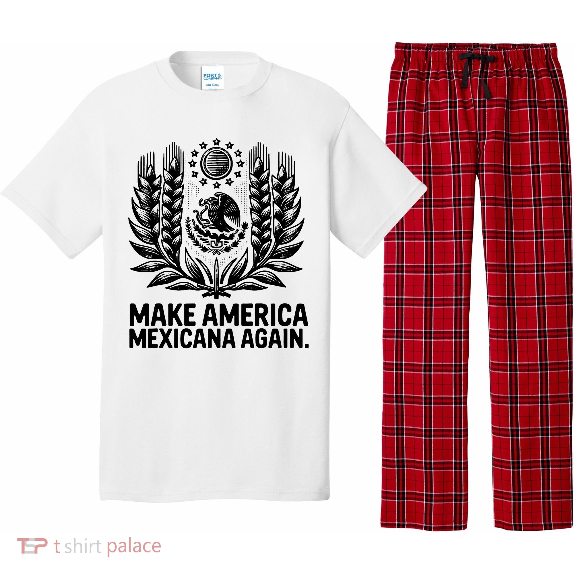 Make America Mexicana Again Funny Mexican Pajama Set