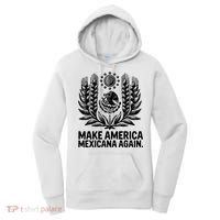 Make America Mexicana Again Funny Mexican Women's Hoodie thumb 0