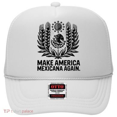 Make America Mexicana Again Funny Mexican Hat