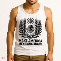 Make America Mexicana Again Funny Mexican Tank Top thumb 3