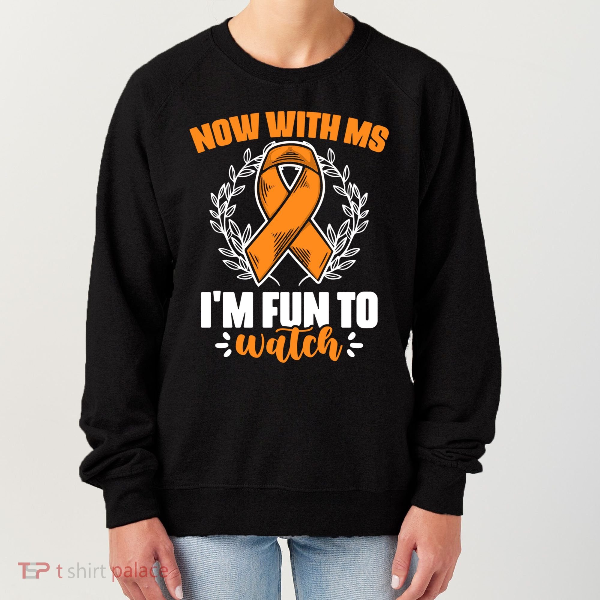 Ms Awareness Multiple Sclerosis Survivor Gift Women's Sweatshirt