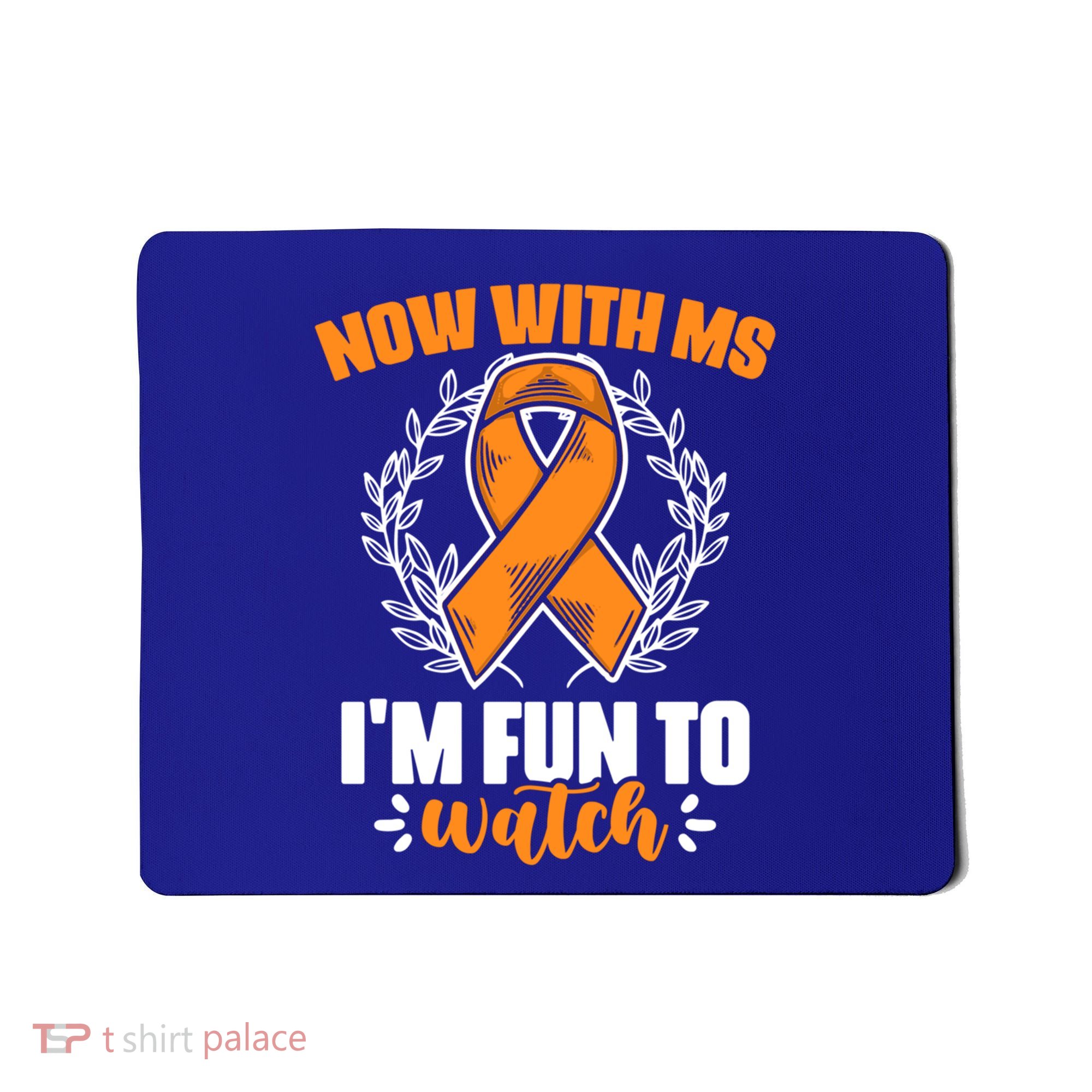 Ms Awareness Multiple Sclerosis Survivor Gift Mousepad