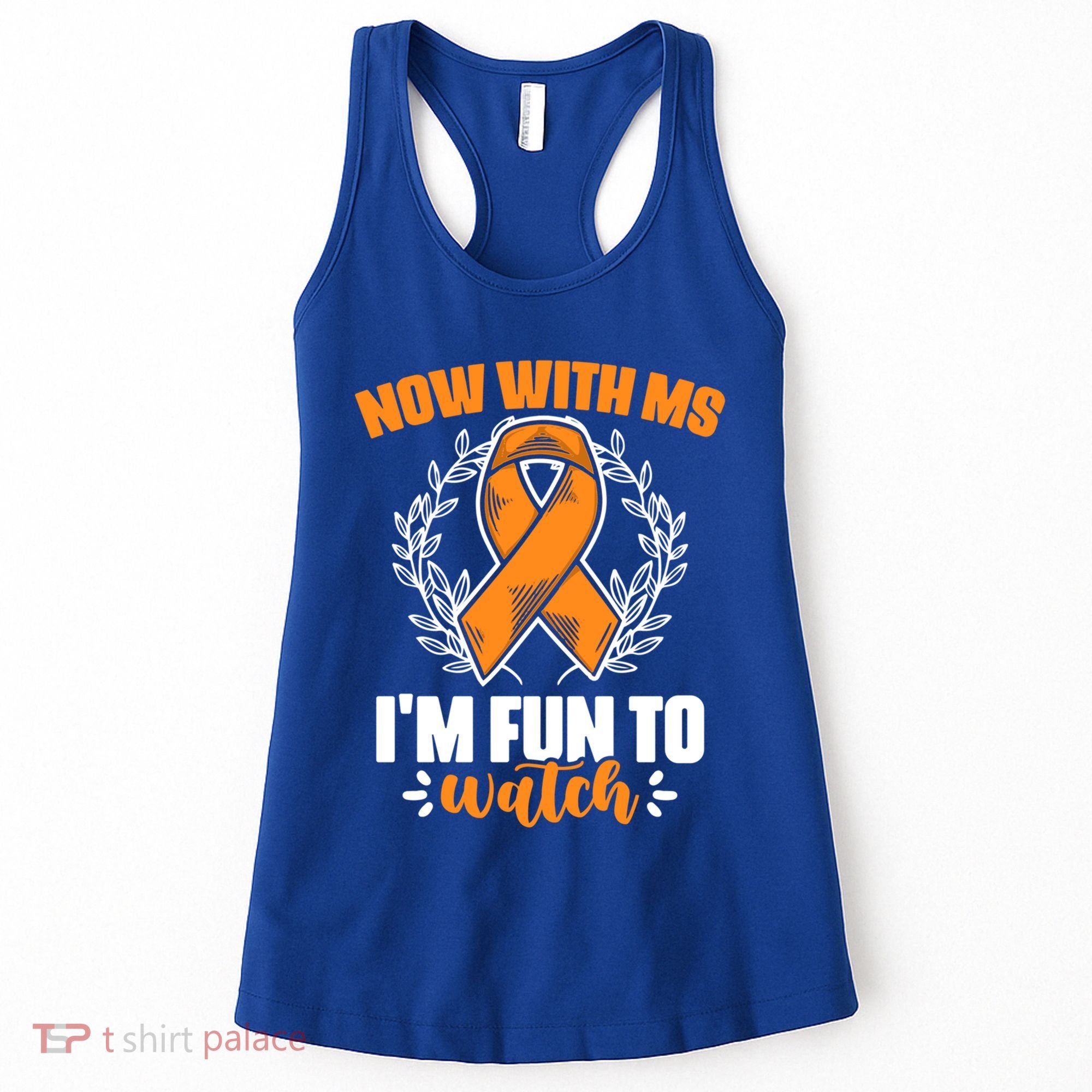 Ms Awareness Multiple Sclerosis Survivor Gift Women's Tank Top