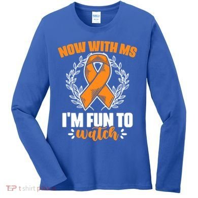 Ms Awareness Multiple Sclerosis Survivor Gift Women's Long Sleeve Shirt