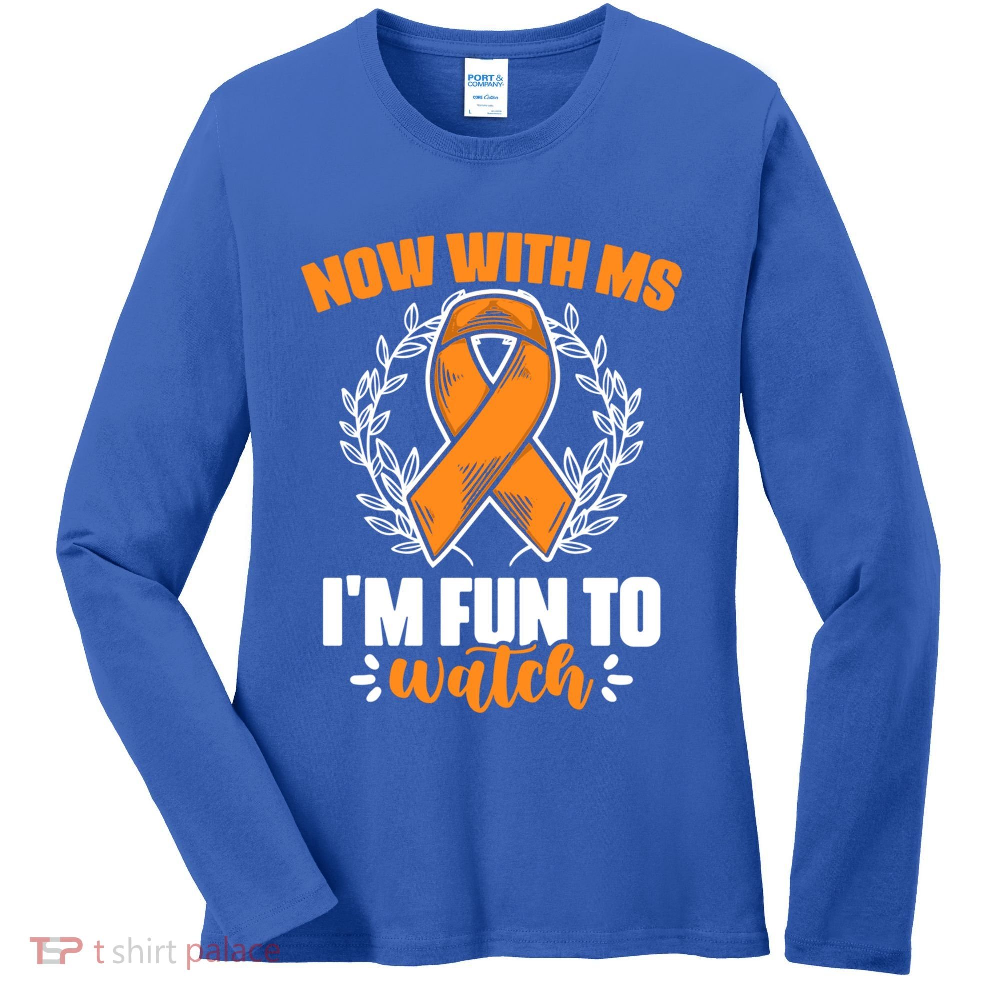 Ms Awareness Multiple Sclerosis Survivor Gift Women's Long Sleeve Shirt