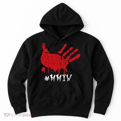 Missing And Murdered Indigenous Women Mmiw Hoodie